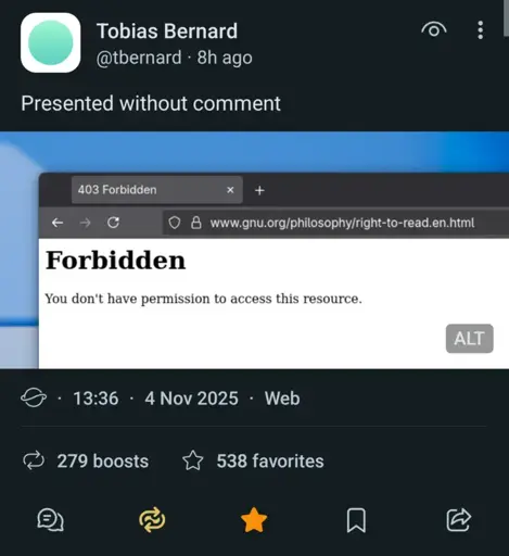 @tbernard@mastodon.social on Mastodon: "Presented without comment" with a screenshot of Firefox showing a 403 Forbidden error for the page gnu.org/philosophy/right-to-read.en.html